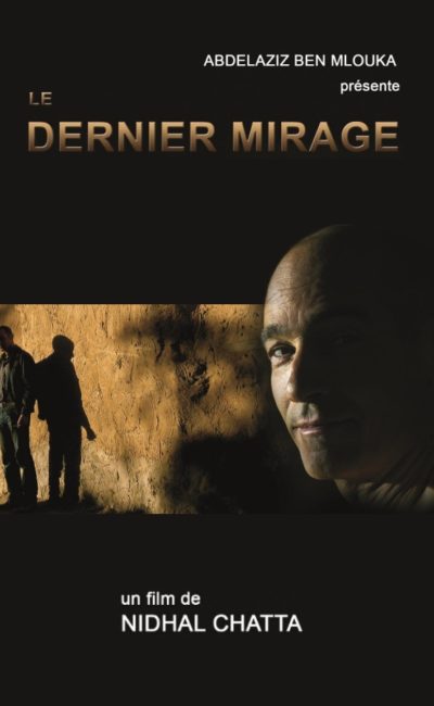 شاهد فيلم السراب الاخير / Regarder Film Le Dernier Mirage