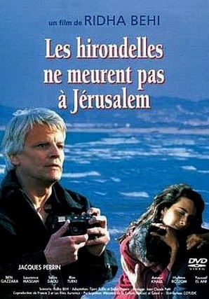 شاهد فيلم الخطاف لا يموت في القدس / Regarder Film Les hirondelles ne meurent pas à Jérusalem
